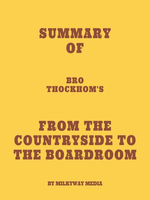 cover image of Summary of Bro Thockhom's From the Countryside to the Boardroom